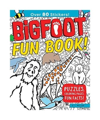 Bigfoot Fun Book!: Puzzles, Coloring Pages, Fun Facts!, D. L. Miller