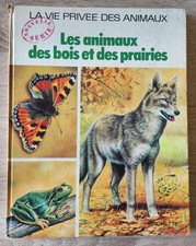 Nouvelle Série La vie privée des animaux Animaux des Bois des Prairies Hachette