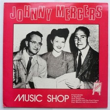 Johnny Mercer Johnny Mercer's Music Shop LP Artistic ART002 EX/EX 1980s