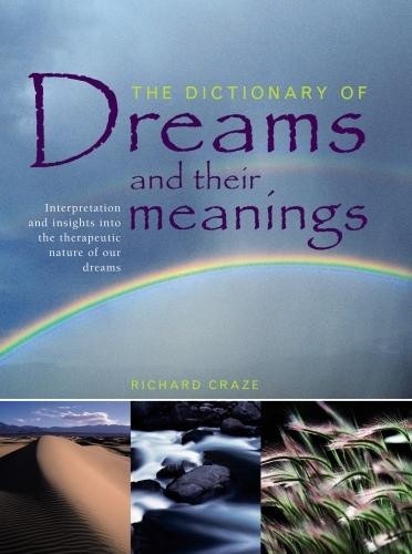 Dictionary of Dreams and Their Meanings by  Craze Richard - 9781844773930