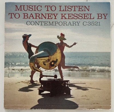 Barney Kessel = Music To Listen to Barney Kessel By, Contemporary C3521 VG+ Orig