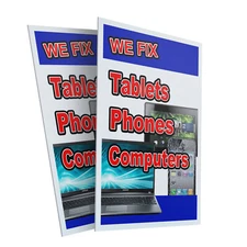 We Fix Tablets Phones Computers 24" x 36" 2 Pack Of Store Sign Plastic Or Decal