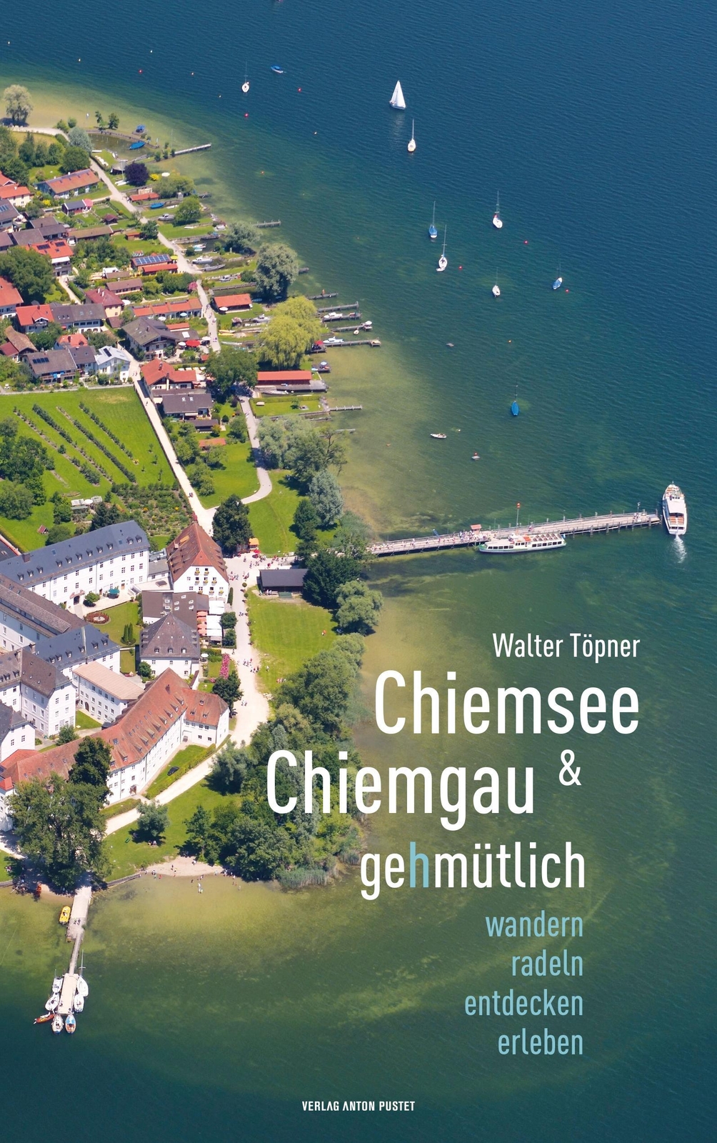 Thumbnail - Chiemsee Und Chiemgau Gehmütlich, Walter Töpner