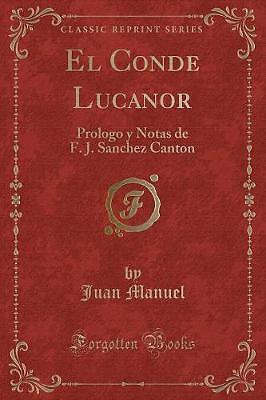 Graf Lucanor Prolog und Notizen von F J Sanchez Ca