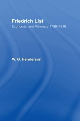 Friedrich List by William Henderson - 9780714631615