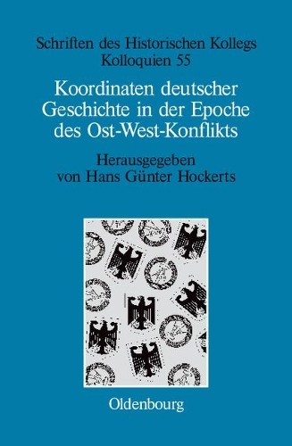 Koordinaten deutscher Geschichte in der Epoche des Ost-West-Konflikts (Hardback)