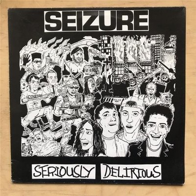 SEIZURE SERIOUSLY DELIRIOUS LP 1989 - nice copy - light use on cover UK