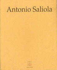 Antonio Saliola - le rose silenziose [Paperback] Galleria L'Indicatore
