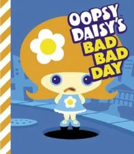 Oopsy Daisy's Bad Bad Day - Hardcover By Brooks, Brian - GOOD