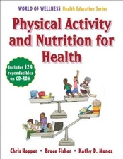 Physical Activity and Nutrition for Health (World of Wellness