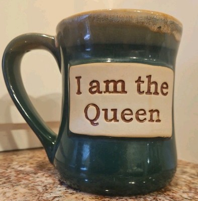 Tumbleweed Pottery Coffee Mug  I Am The Queen  3.75 w X 4.5 h