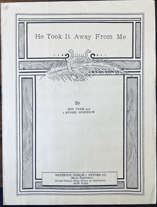 early BLUES sheet music HE TOOK IT AWAY FROM ME by J. RUSSEL ROBINSON / ROY TURK
