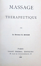 MEDECINE/MASSAGE THERAPEUTIQUE/DR E.HUGON/ED VIGOT FRERES/1900/INTROUVABLE!