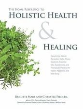 The Home Reference to Holistic Health and Healin- paperback, 9781592336364, Mars