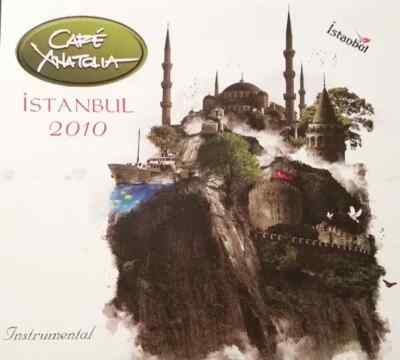 Cafe Anatolia   istanbul 2010 (CD Digipak) Turkish Music New Sealed