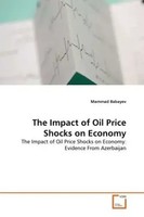Mammad Babayev | The Impact Of Oil Price Shocks On Economy | Taschenbuch