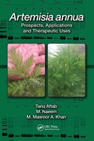 Artemisia Annua Prospects, Applications And Therapeutic Uses Tariq Aftab (U. A.)