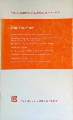 Kurienreform : Apostolische Konstitution über die Römische Kurie. Motuproprio üb