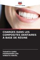 Charges Dans Les Composites Dentaires À Base De RÉSine Tushita Garg