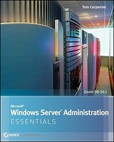 Microsoft Windows Server Administration Essentials By Tom Carpenter, (paperback) on sale Microsoft Windows Server Administration Essentials By Tom Carpenter, (paperback) on sale