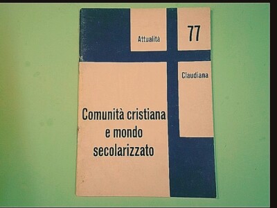 CHRISTLICHE GEMEINSCHAFT UND SÄKULARISIERTE WELT CLAUDIANA 1977
