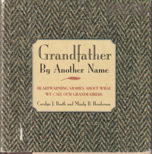 Grandfather By Another Name Carolyn J Booth Mindy B Henderson Very Good