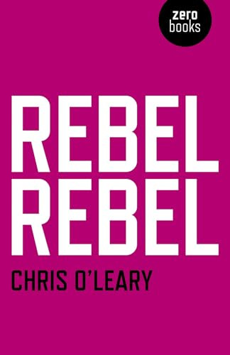 Rebel Rebel: All the songs of David Bowie from '64 to '76 by Chris O'Leary Book - Bild 1 von 2