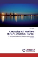 Irum Javed | Chronological Maritime History Of Karachi Harbor | Taschenbuch
