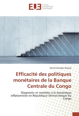 Efficacité des politiques monétaires de la Banque Centrale du Congo | Muyisa