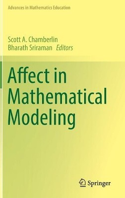 Affect in Mathematical Modeling by Scott A. Chamberlin, Bhara... - 9783030044312