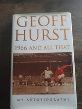 SIGNED 1st ED 1966 and All That: My Autobiography by Geoff Hurst 