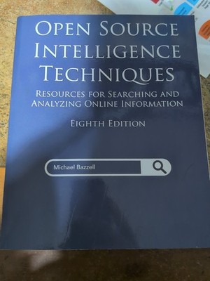 Open Source Intelligence Techniques OSINT Resources For Searching Online