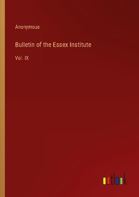 Bulletin of the Essex Institute Anonymous