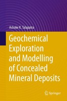 Ashoke K. Talapatra | Geochemical Exploration And Modelling Of Concealed...