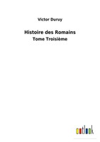 Victor Duruy | Histoire Des Romains | Taschenbuch | FranzöSisch (2022)