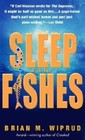 Sleep with the Fishes by Brian M Wiprud (Paperback / softback, 2006)