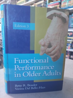 Functional Performance in Older Adults 3e Dal Bello-Haas, Bonder (2009,HC) BL7A