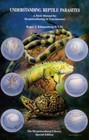Understanding Reptile Parasites: A Basic Manual for Herpetoculturist - Very Good