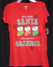 Ladies Red Christmas Tshirt Who Needs Santa When You Have Grandma Small 4 - 6