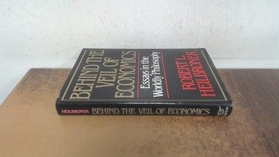 			Heilbroner: Behind The *veil* Of Economics   Essay S In The World		