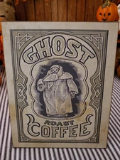 OLD PRIMITIVE RETRO VINTAGE STYLE HALLOWEEN GHOST ROAST COFFEE COMPANY SIGN