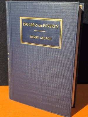 Beautiful - Progress and Poverty - Henry George - 50th Anniversary - 1938 HC 