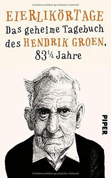 Eierlikörtage: Das geheime Tagebuch des Hendrik Groen, 8... | Buch | Zustand gut