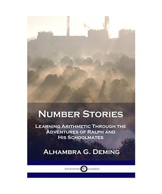 Number Stories: Learning Arithmetic Through the Adventures of Ralph and His Scho