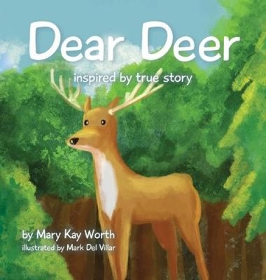 Dear Deer by Mary Kay Worth