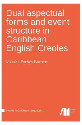 DUAL ASPECTUAL FORMS AND EVENT STRUCTURE by FORBES-BARNETT, MARS Hardback