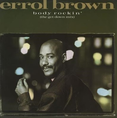 Errol Brown - Body Rockin' (The Get Down Mix) (12'')