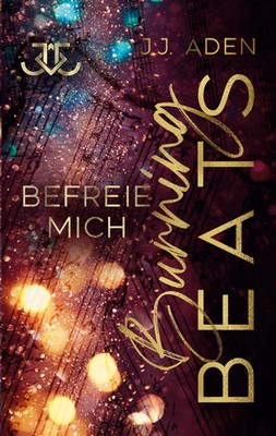 Burning Beats Befreie mich J. J. Aden Taschenbuch Burning 470 S. Deutsch 2023