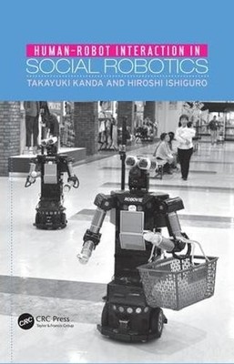 Human-Robot Interaction in Social Robotics - 9781138071698