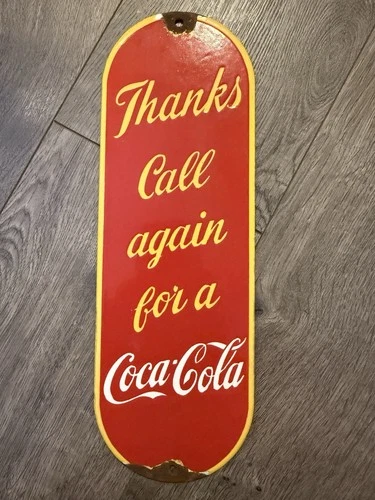 VINTAGE COCA COLA Call Again PORCELAIN DOOR PUSH SIGN COKE 12” X 4"